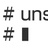 unset HISTFILE